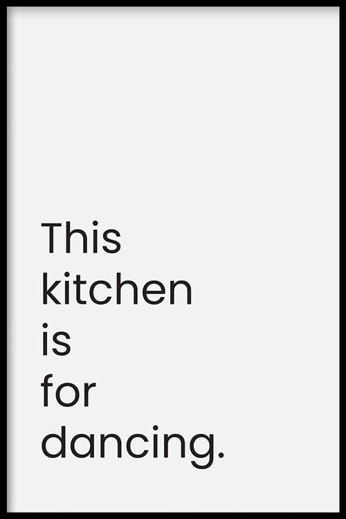 Walljar poster ingelijst - This Kitchen Is For Dancing Poster ingelijst - 70 x 100 cm