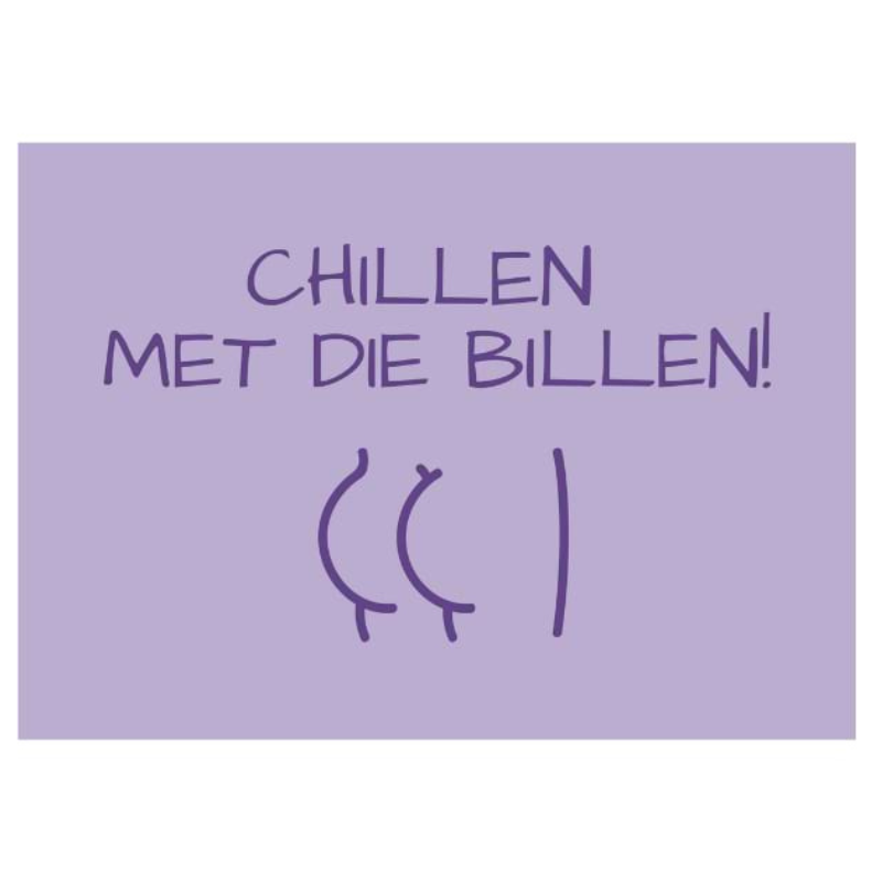 Poster Chillen met die billen