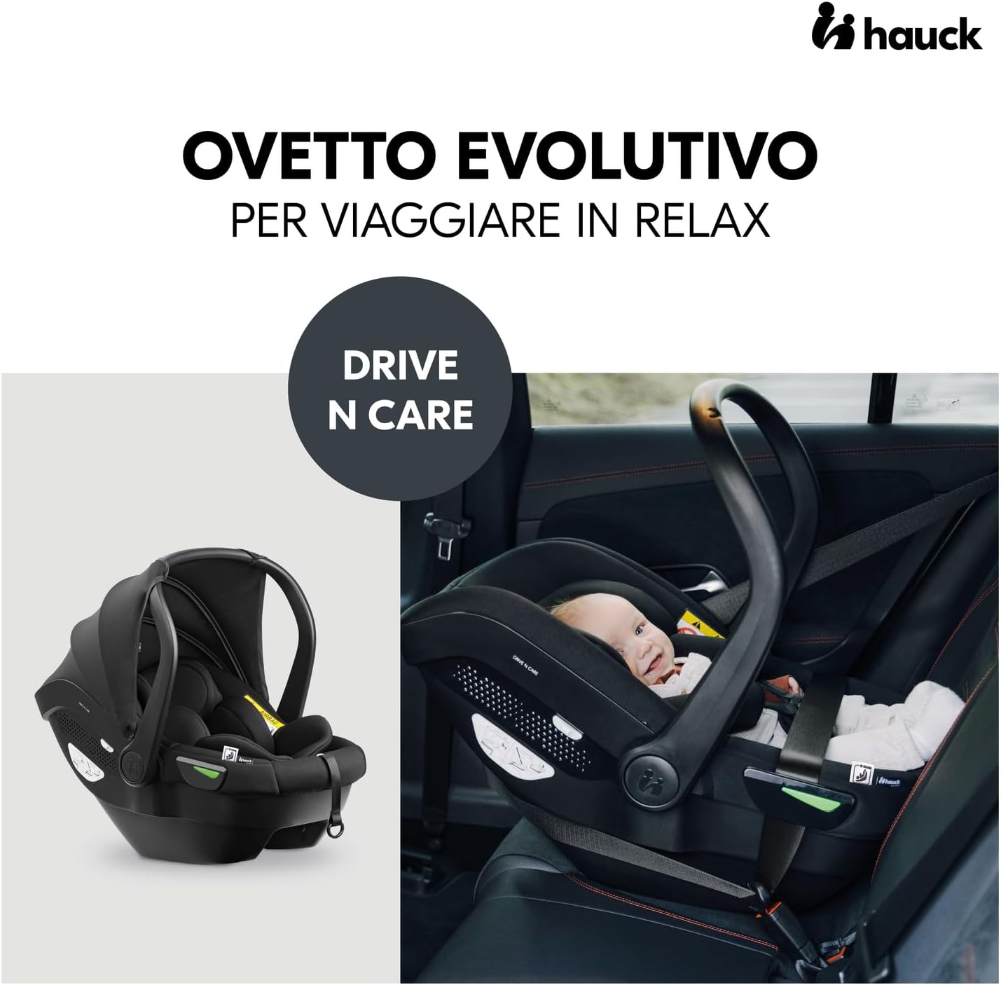 hauck Ovetto Neonato Drive N Care - Seggiolino Auto con Incl. Riduttore Seduta e Rialzo - Ovetto Auto con Poggiatesta e Cintura Regolabile, Per Bimbi da 0 Mesi (40-87cm), Base Isofix Non Incl. - Nero